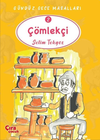 Çömlekçi - Gündüz Gece Masalları 2
