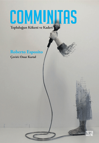 Communitas Topluluğun Kökeni ve Kaderi
