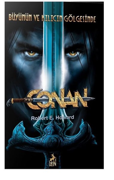 Conan: Büyünün ve Kılıcın Gölgesinde (2. Kitap) Robert E. Howard
