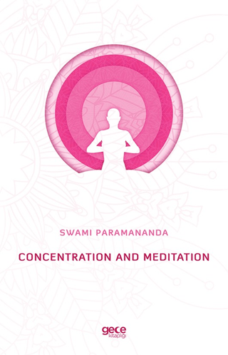 Concentration and Meditation