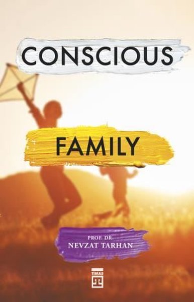 Conscious Family Nevzat Tarhan