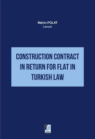 Construction Contract in Return for Flat in Turkish Law