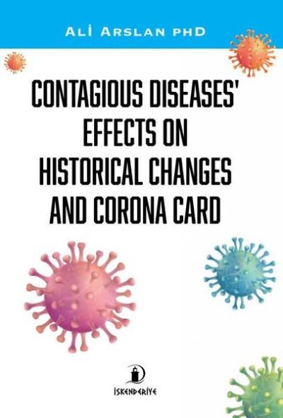 Contagious Diseases Effects on Historical Changes and Corona Card Ali 