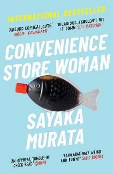 Convenience Store Woman Sayaka Murata
