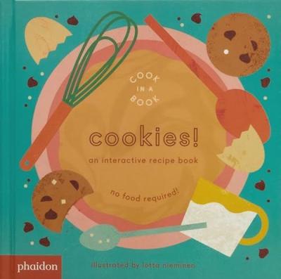 Cookies! : An Interactive Recipe Book (Ciltli)
