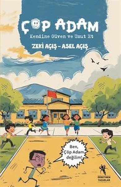 Çöp Adam - Kendine Güven ve Umut Et