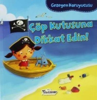 Gezegen Koruyucusu - Çöp Kutusuna Dikkat Edin! Lisa Bullard