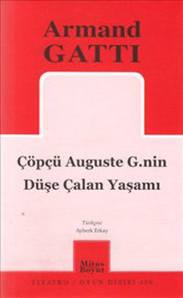 Çöpçü Auguste G.nin Düşe Çalan Yaşamı