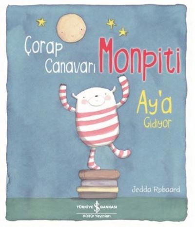 Çorap Canavarı Monpiti Ay'a Gidiyor Jedda Robaard