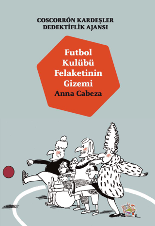 Coscorron Kardeşler Dedektiflik Ajansı - Futbol Kulübü Felaketinin Gizemi