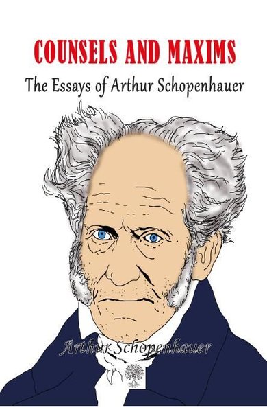 Counsels and Maxims Arthur Schopenhauer