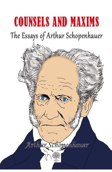 Counsels and Maxims Arthur Schopenhauer