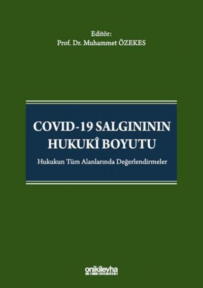 Covid-19 Salgınının Hukuki Boyutu (Ciltli) Muhammet Özekes