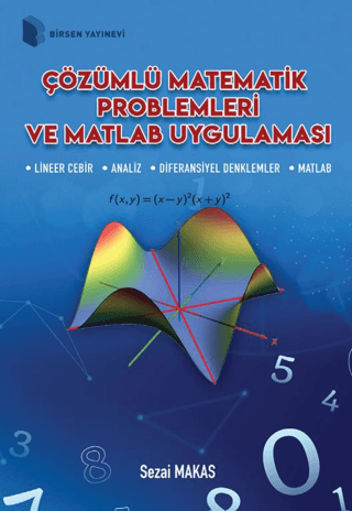 Çözümlü Matematik Problemleri ve Matlab Uygulaması