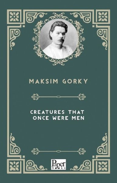 Creatures That Once Were Men