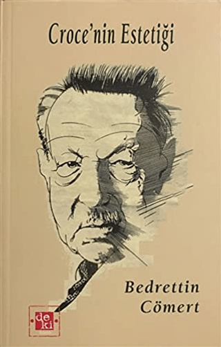 Croce\'nin Estetiği Bedrettin Cömert