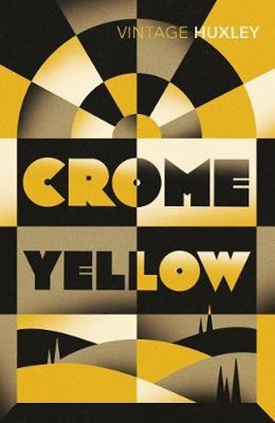 Crome Yellow Aldous Huxley