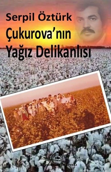Çukurova'nın Yağız Delikanlısı