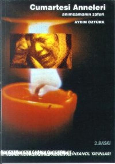 Cumartesi Anneleri Anımsamanın Zaferi