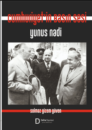 Cumhuriyet’in Basın Sesi Yunus Nadi