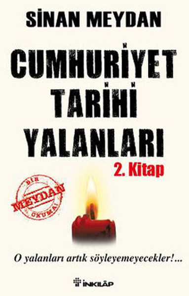 Cumhuriyet Tarihi Yalanları 2. Kitap Sinan Meydan