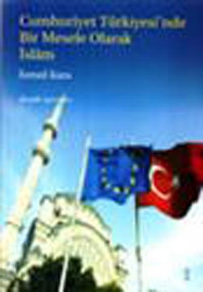 Cumhuriyet Türkiyesinde Bir Mesele Olarak İslam