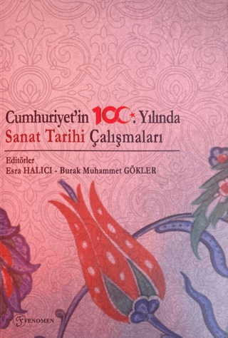 Cumhuriyetin 100. Yılında Sanat Tarihi Çalışmaları