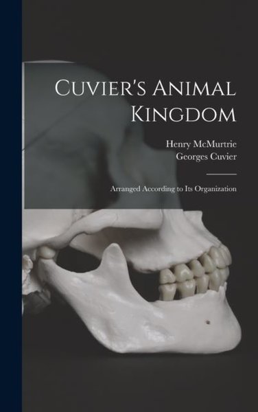 Cuvier's Animal Kingdom (Ciltli)