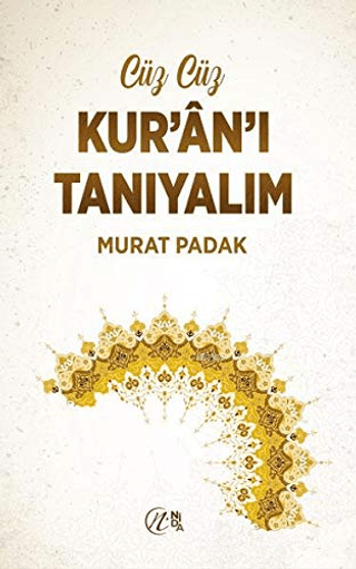 Cüz Cüz Kur'an'ı Tanıyalım