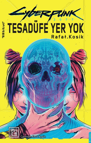 Cyberpunk 2077 Tesadüfe Yer Yok (Ciltli)