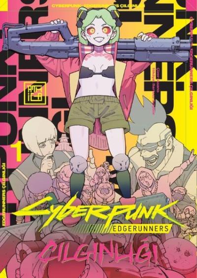 Cyberpunk: Edgerunners Çılgınlığı Cilt 1
