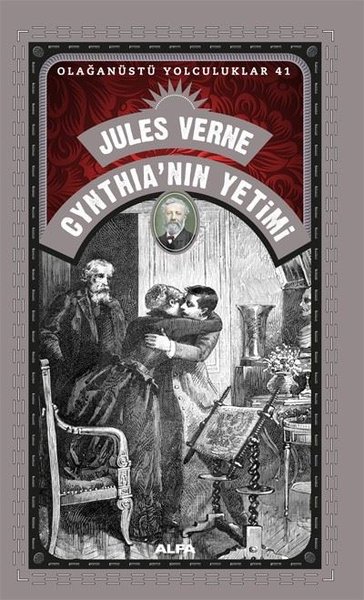 Cynthia'nın Yetimi - Olağanüstü Yolculuklar 41 Jules Verne