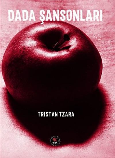 Dada Şansonları Tristan Tzara