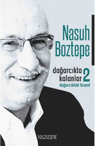 Dağarcıkta Kalanlar 2 - Dağarcıktaki Ticaret Nasuh Boztepe