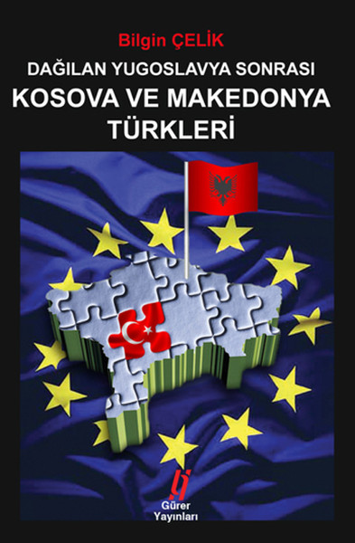 Dağılan Yugoslavya Sonrası Kosova ve Makedonya Türkleri %20 indirimli 