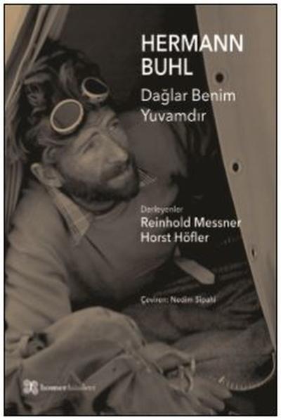 Hermann Buhl - Dağlar Benim Yuvamdır Reinhold Messner