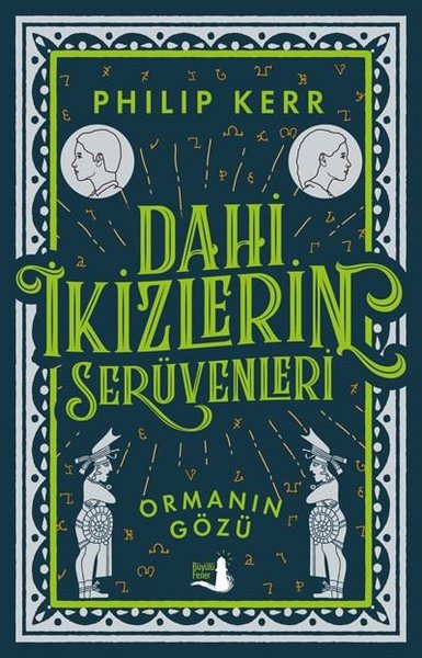 Dahi İkizlerin Serüvenleri - Ormanın Gözü