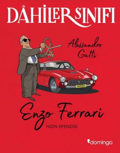 Enzo Ferrari Hızın Efendisi - Dahiler Sınıfı Alessandro Gatti