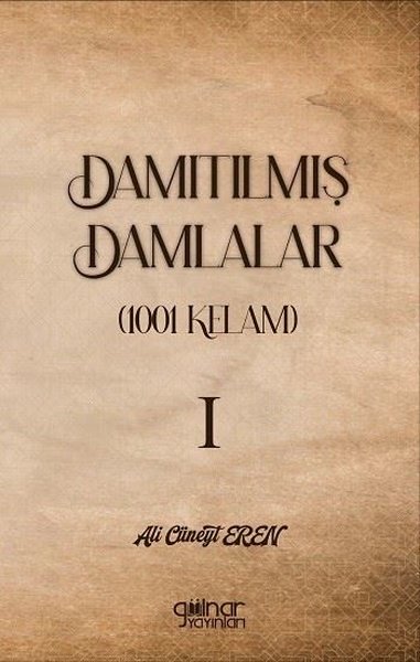 Damıtılmış Damlalar 1001 Kelam 1