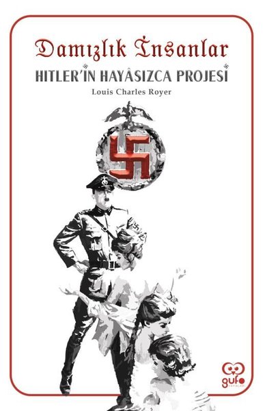 Damızlık İnsanlar: Hitlerin Hayasızca Projesi