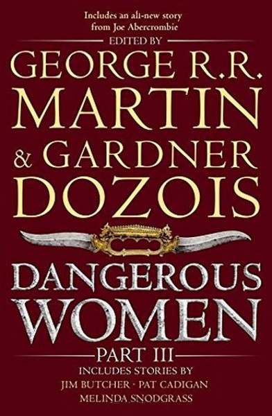 Dangerous Women Part 3 George R. R. Martin
