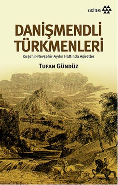Danişmendli Türkmenler Tufan Gündüz