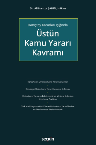 Danıştay Kararları Işığında Üstün Kamu Yararı Kavramı