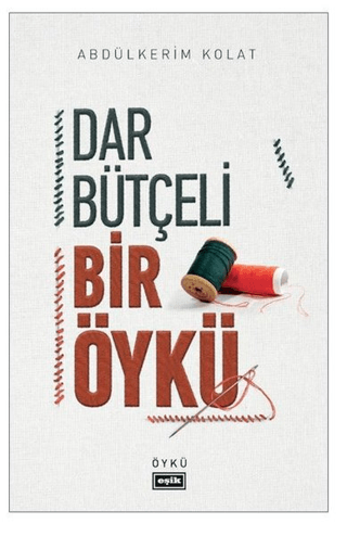 Dar Bütçeli Bir Öykü