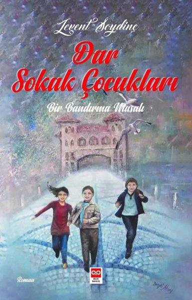Dar Sokak Çocukları Bir Bandırma Masalı