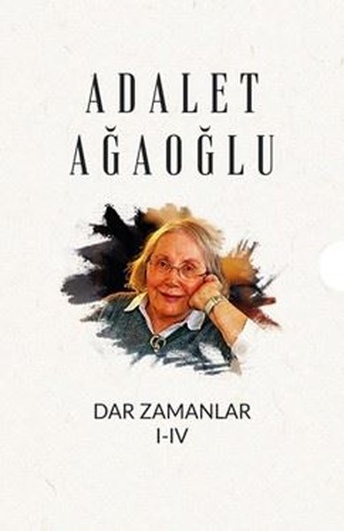 Dar Zamanlar Seti - 4 Kitap Takım Adalet Ağaoğlu