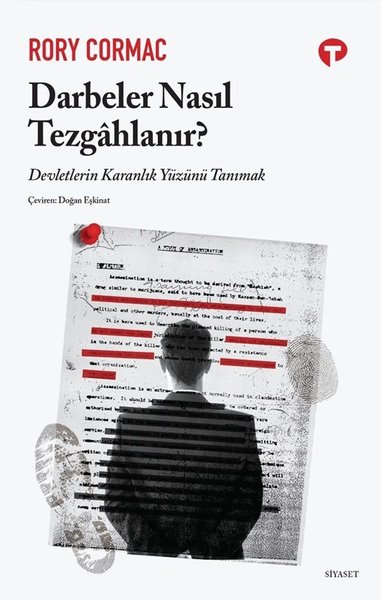 Darbeler Nasıl Tezgahlanır? Devletlerin Karanlık Yüzünü Tanımak