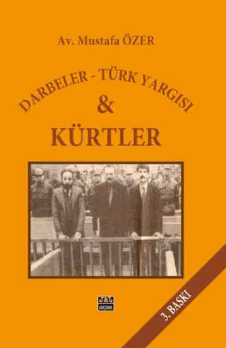 Darbeler - Türk Yargısı ve Kürtler