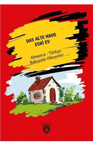 Das Alte Haus - Eski Ev Hans Christian Andersen