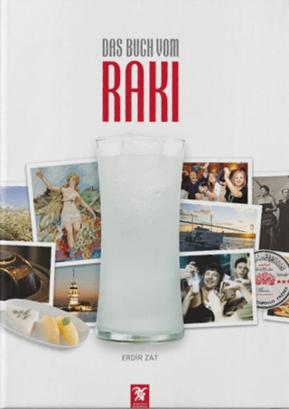 Das Buch Vom Rakı (Ciltli)